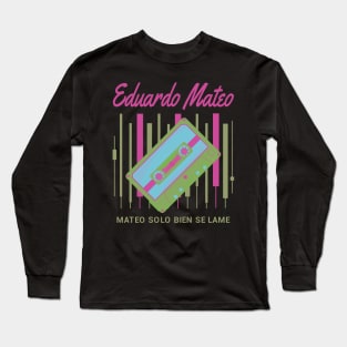 Mateo solo bien se lame Long Sleeve T-Shirt